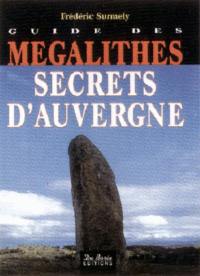 Guide des mégalithes secrets d'Auvergne
