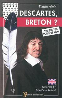 Descartes, breton ? : the breton point of view