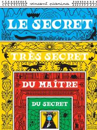 Le secret très secret du maître du secret