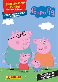 Peppa Pig : mon premier Panini sticker album : collectionne, joue, apprends