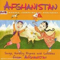 Afghanistan : rondes, comptines et berceuses. Songs, nursery rhymes and lullabies from Afghanistan