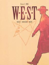 WEST. Cycle 1 : 1901