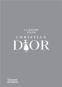Le monde selon Christian Dior
