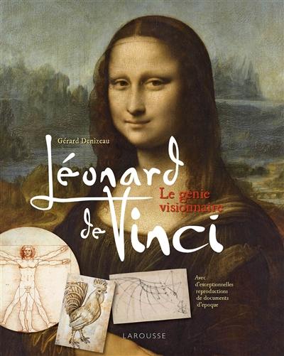 Léonard de Vinci : le génie visionnaire