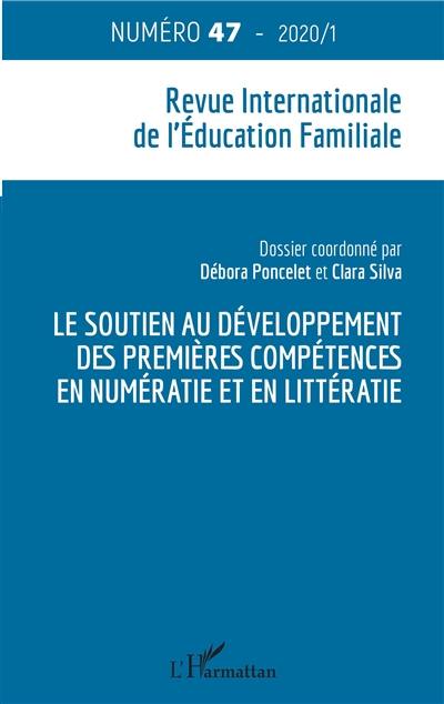 Revue internationale de l'éducation familiale (La), n° 47. Le soutien au développement des premières compétences en numératie et en littératie