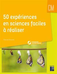 50 expériences en sciences faciles à réaliser : CM