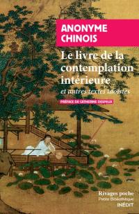 Le livre de la contemplation intérieure : et autres textes taoïstes