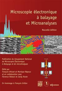 Microscopie électronique à balayage et microanalyses : école d'été de Saint-Martin d'Hères, 2006