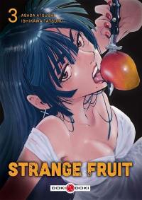 Strange fruit. Vol. 3