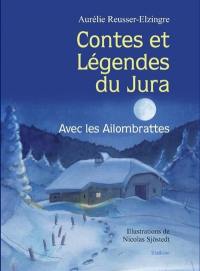 Contes et légendes du Jura : avec les Ailombrattes