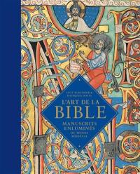 L'art de la Bible : manuscrits enluminés du monde médiéval