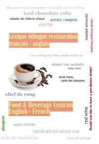 Lexique bilingue restauration : français-anglais. Food & beverage lexicon : English-French