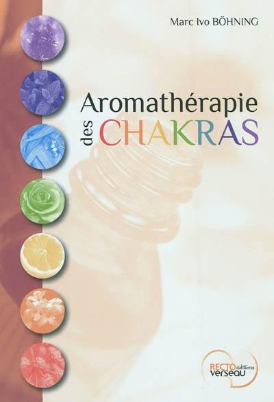 Aromathérapie des chakras