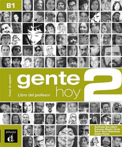 Gente hoy 2, B1 : libro del profesor : curso de espanol basado en el enfoque por tareas