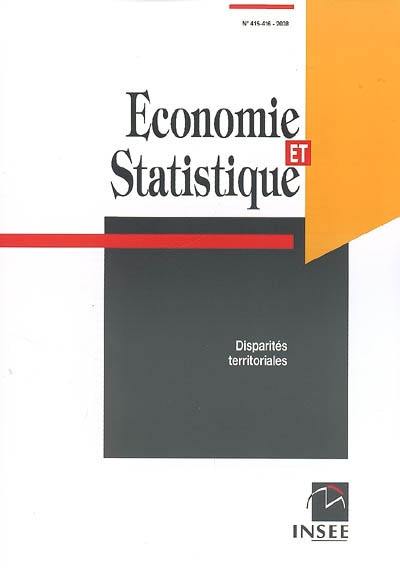 Economie et statistique, n° 415-416. Disparités territoriales