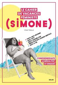 Le Cahier de vacances féministe de Simone 2024