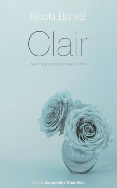 Clair : un roman transparent
