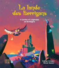 La lande des korrigans : 4 contes et légendes de Bretagne