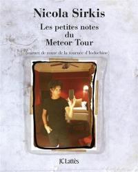 Les petites notes du Meteor tour : carnet de route de la tournée d'Indochine