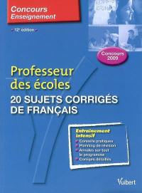 20 sujets corrigés de français : concours 2009