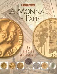 La Monnaie de Paris : 12 siècles d'histoire