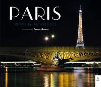 Paris : ponts & merveilles. Paris : wonderful bridges