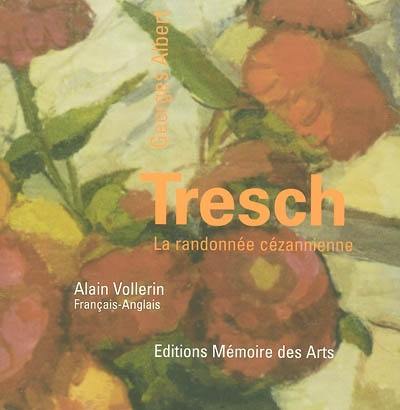 Georges-Albert Tresch : la randonnée cézanienne