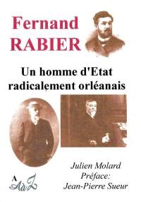 Fernand Rabier : un homme d'Etat radicalement orléanais