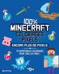 Coloriages pixels 100% Minecraft : encore plus de pixels !
