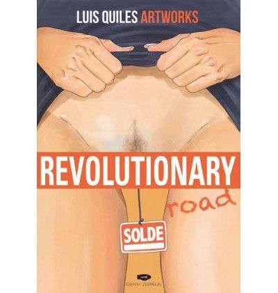 Revolutionary road : Luis Quiles artbooks