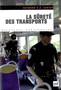 La sûreté des transports : les transports face aux risques et menaces terroristes