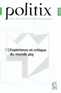 Politix, n° 73. Expérience et critique du monde psy
