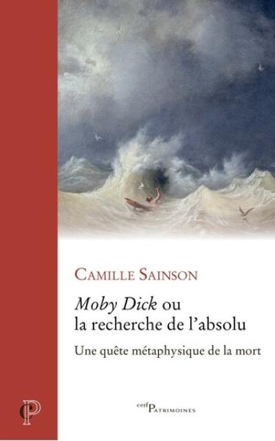 Moby Dick ou La recherche de l'absolu : une quête métaphysique de la mort