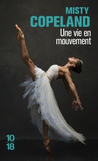 Une vie en mouvement : une danseuse étoile inattendue