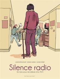 Silence radio : 36 mois pour me relever d'un AVC