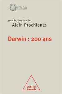 Darwin : 200 ans : colloque annuel 2009