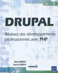 Drupal : réalisez des développements professionnels avec PHP