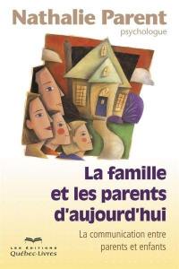 La famille et les parents d'aujourd'hui : communication entre parents et enfants