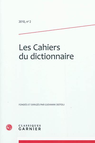 Cahiers du dictionnaire (Les), n° 2