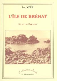 L'île Bréhat : seuil du paradis