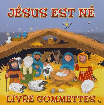 Jésus est né : livre gommettes