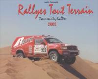 Rallyes tout terrain 2003. Cross-country rallies 2003