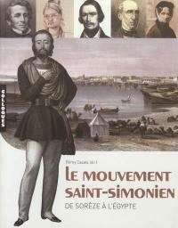 Le mouvement saint-simonien : actes du colloque Abbaye-Ecole de Sorèze, 30 septembre-1er octobre 2011