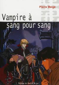 Vampire à sang pour sang