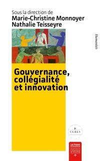 Gouvernance, collégialité et innovation : les organisations à but social
