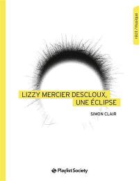 Lizzy Mercier Descloux, une éclipse