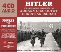 Hitler : une biographie expliquée