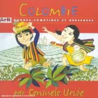 Colombie : rondes, comptines et berceuses