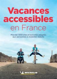 Vacances accessibles en France : plus de 1.200 sites et activités adaptés aux personnes à mobilité réduite
