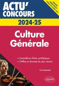 Culture générale 2024-2025 : concours administratifs, Sciences Po, licence, CPGE